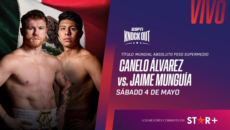 Dónde ver la pelea entre Canelo y Munguía: Horarios y combates