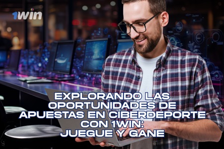 Explorando las oportunidades de apuestas en ciberdeporte con 1Win: Juegue y gane