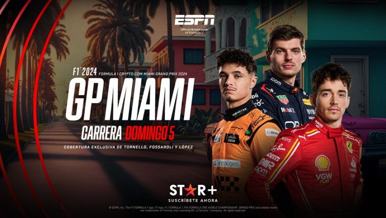 ESPN trae el GP de Miami de Fórmula 1 a STAR+