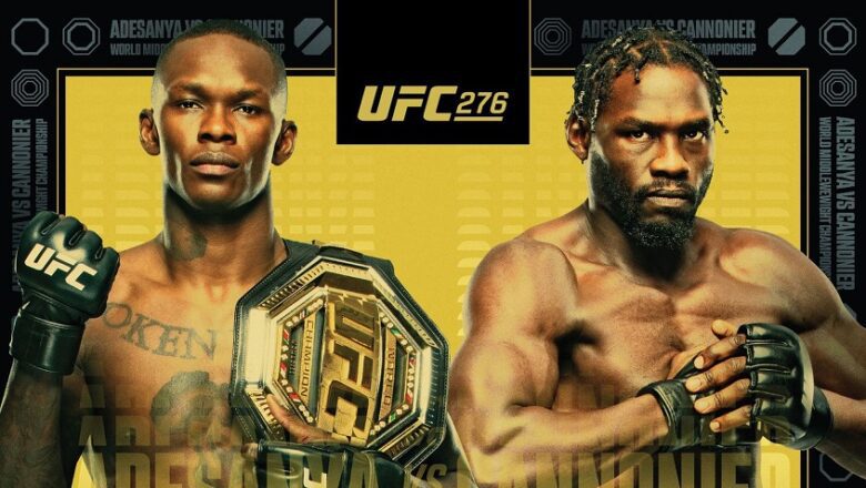 Adesanya vs. Cannonier, en el UFC 276 por STAR+