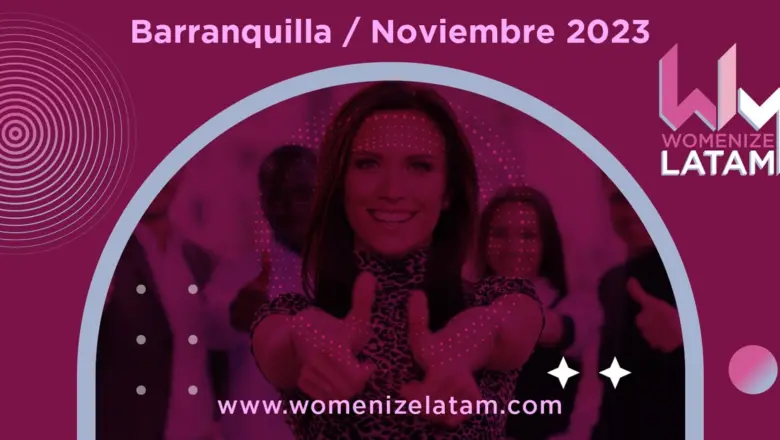 ¡Womenize Latam! 2023 llega a Barranquilla con el patrocinio de Olimpo